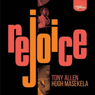 Tony Allen &amp; Hugh Masekela Rejoice - Special Edition (2LP)