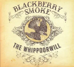 Blackberry Smoke The Whippoorwill (CD)