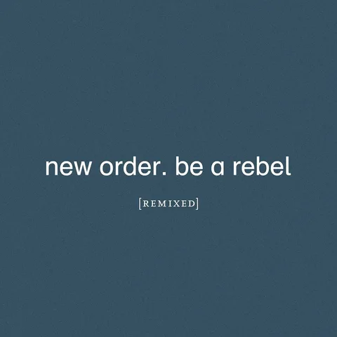 New Order Be A Rebel Remixed (CD)