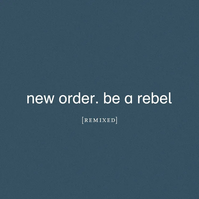 New Order Be A Rebel Remixed (CD) 