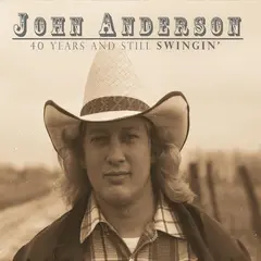 John Anderson 40 Years &amp; Still Swingin' (2CD)