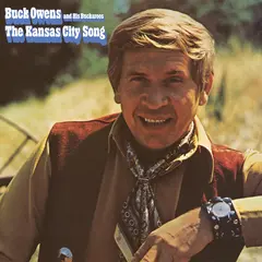 Buck Owens &amp; His Buckaroos The Kansas City Song (CD)