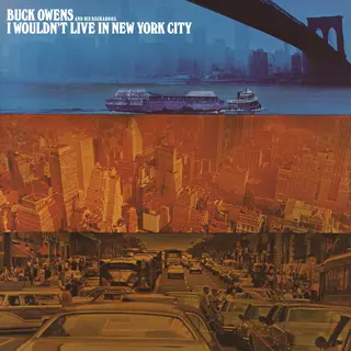 Buck Owens &amp; His Buckaroos I Wouldn't Live In New York City (CD)