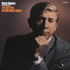 Buck Owens &amp; His Buckaroos I've Got You On My Mind Again (CD)