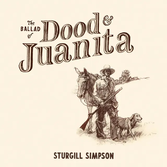 Sturgill Simpson The Ballad Of Dood & Juanita (CD) 