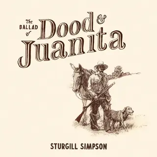 Sturgill Simpson The Ballad Of Dood &amp; Juanita - LTD (CD)