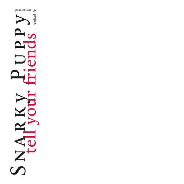 Snarky Puppy Tell Your Friends - 10 Year… (CD) 