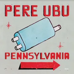 Pere Ubu Pennsylvania (CD)