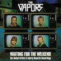 The Vapors Waiting For The Weekend: The… (4CD)