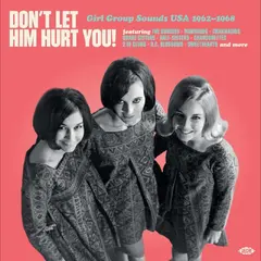 Diverse Artister Don't Let Him Hurt You! Girl Group… (LP)
