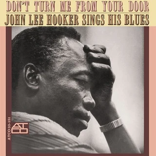 John Lee Hooker Don't Turn Me From Your Door (LP)