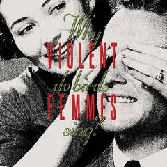 Violent Femmes Why Do Birds Sing? (LP)