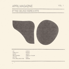 April Magazine If The Ceiling Were A Kite Vol. 2 (LP)