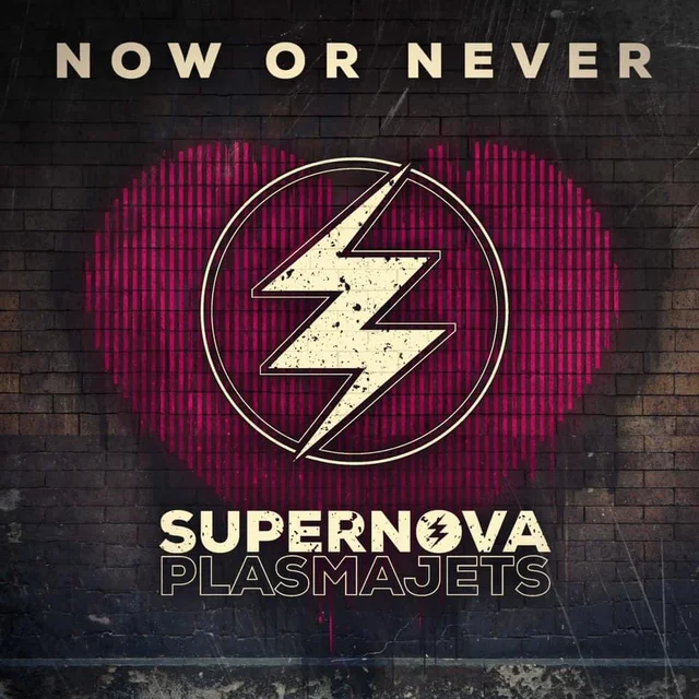 Supernova Plasmajets Now Or Never (LP) 