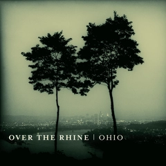 Over The Rhine Ohio (2LP)