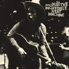 TK &amp; The Holy Know-Nothings The Incredible Heat Machine - LTD (LP)