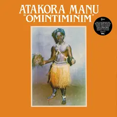 Atakora Manu Omintiminim/Afro Highlife (2LP)