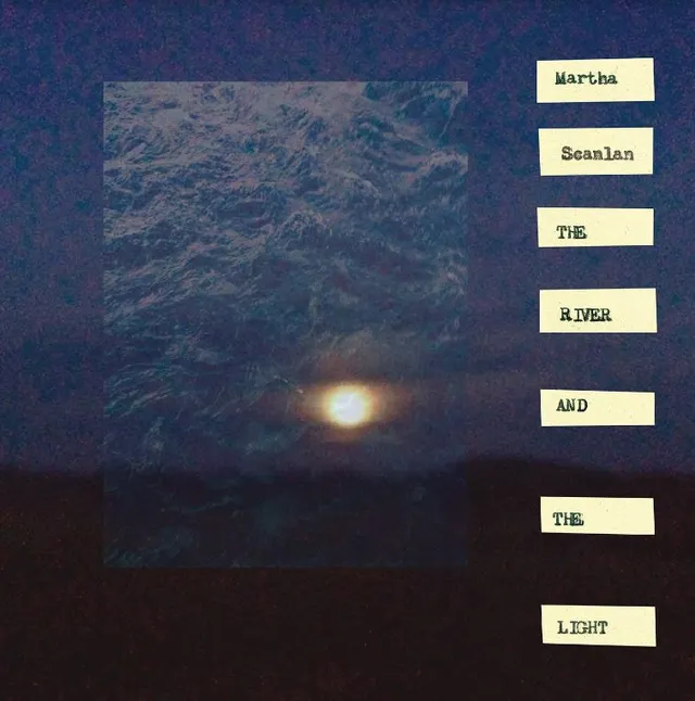 Martha Scanlan The River And The Light (LP) 