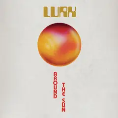 Lurk Around The Sun (LP)