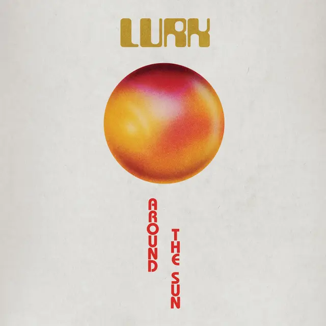 Lurk Around The Sun (LP) 