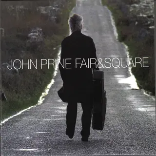 John Prine Fair &amp; Square - LTD (2LP)