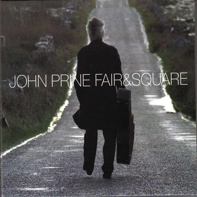 John Prine Fair & Square (2LP) 