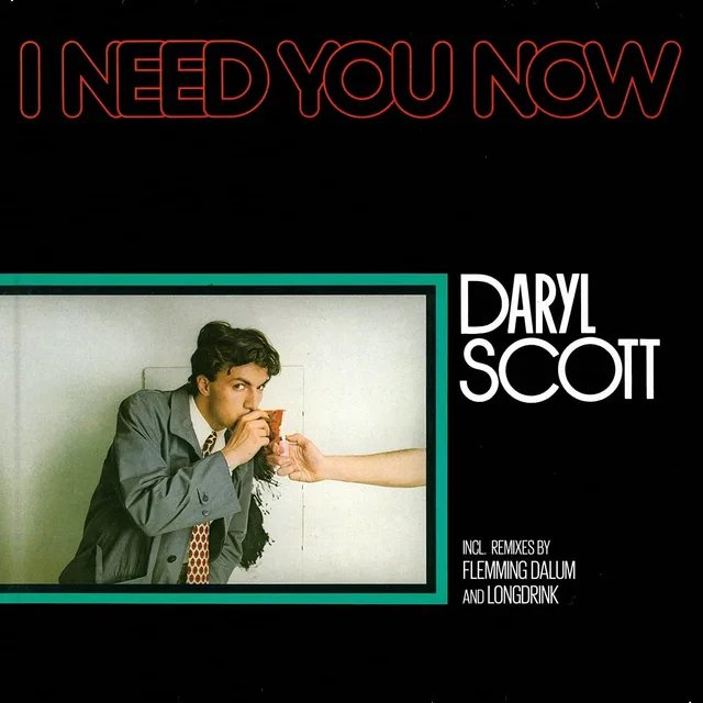 Daryl Scott I Need You Now (12") 