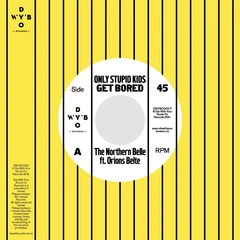 The Northern Belle Only Stupid Kids Get Bored/Chicago (7")