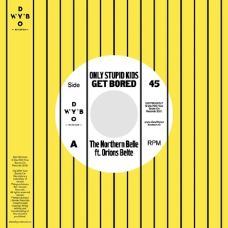 The Northern Belle Only Stupid Kids Get Bored/Chicago (7")