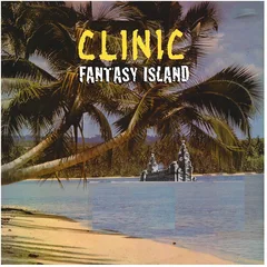Clinic Fantasy Island (LP)