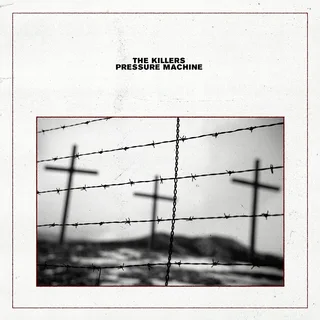The Killers Pressure Machine (LP)