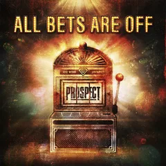 Prospect All Bets Are Off (LP)