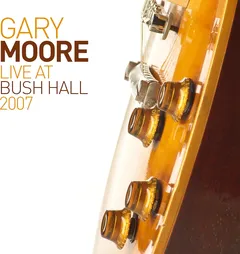 Gary Moore Live At Bush Hall 2007 (2LP)