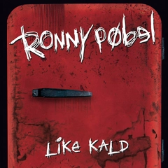 Ronny Pøbel Like Kald (CD)
