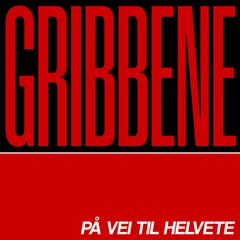 Gribbene På Vei Til Helvete (LP)