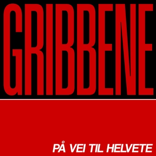 Gribbene På Vei Til Helvete (LP)