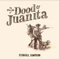 Sturgill Simpson The Ballad Of Dood &amp; Juanita (LP)