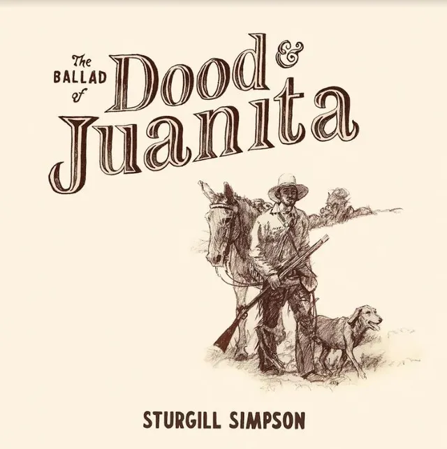 Sturgill Simpson The Ballad Of Dood & Juanita - LTD (LP) 