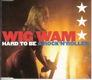 Wig Wam Hard To Be A Rock'N'Roller (CD-Single)