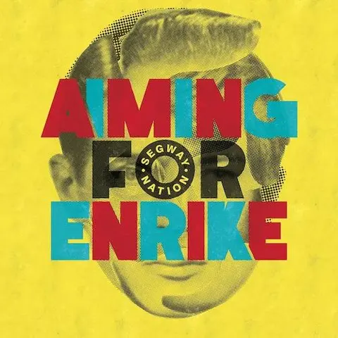 Aiming For Enrike Segway Nation (CD) 