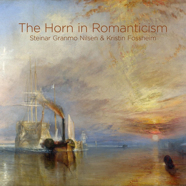 Steinar Granmo Nilsen & Kristin Fossheim Horn In Romanticism (SACD-Hybrid+PABD) 