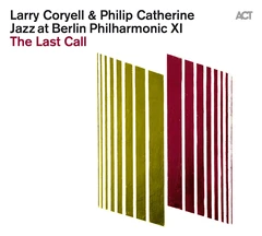Larry Coryell &amp; Philip Catherine The Last Call (CD)