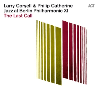 Larry Coryell &amp; Philip Catherine The Last Call (CD)