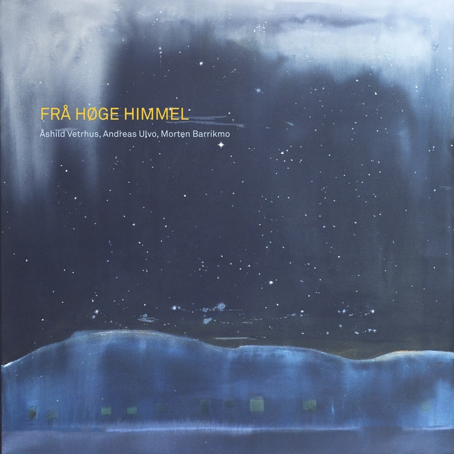 Åshild Vetrhus/Andreas Ulvo/M. Barrikmo Frå Høge Himmel (CD) 