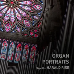 Harald Rise Organ Portraits (CD)