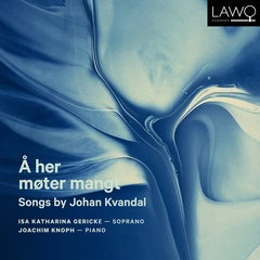 Isa Katharina Gericke &amp; Joachim Knoph Å Her Møter Mangt: Songs By Kvandal (CD)