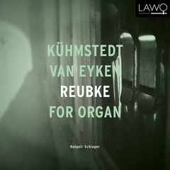 Halgeir Schiager Kühmstedt/Eyken/Reubke: For Organ (CD)