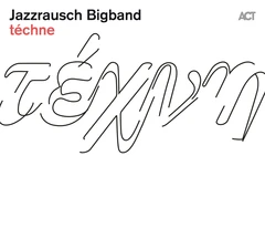 Jazzrausch Bigband téchne (LP)