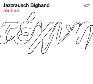 Jazzrausch Bigband téchne (LP)