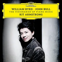 Kit Armstrong Byrd &amp; Bull: The Visionaries Of… (2CD)